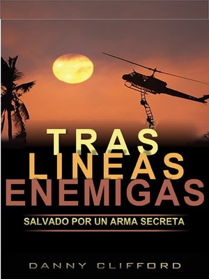 cover image of Tras Lineas Enemigas Salvado Por Un Arma Secreta